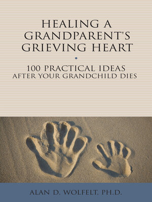 cover image of Healing a Grandparent's Grieving Heart